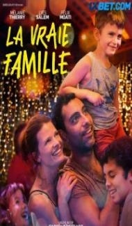 La vraie famille (2022) Hindi Dubbed Full Movie
