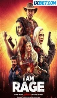 I Am Rage (2023) Hindi Dubbed Full Movie