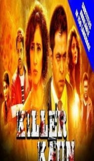 Killer Kaun 2018 Hindi Dubbed South Movie Full Movie