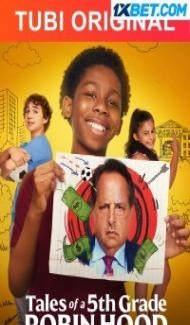 Tales of Fifth Grade Robin Hood (2021) Hindi Dubbed Full Movie