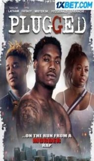 Plugged (2023) Hindi Dubbed Full Movie