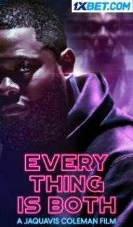 Everything is Both (2023) Hindi Dubbed Full Movie