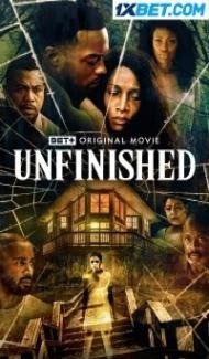 Unfinished (2022) Hindi Dubbed Full Movie