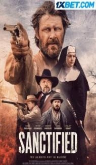 Sanctified (2023) Hindi Dubbed Full Movie