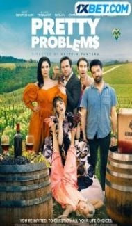 Pretty Problems (2022) Hindi Dubbed Full Movie
