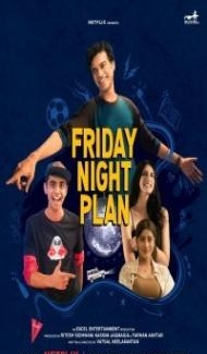Friday Night Plan (2023) Hindi Movie Full Movie