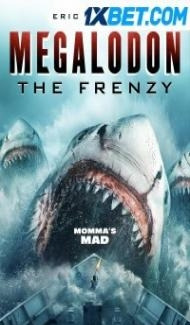 Megalodon The Frenzy (2023) Hindi Dubbed Full Movie