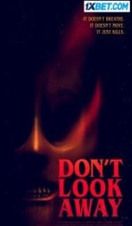 Dont Look Away (2023) Hindi Dubbed Full Movie
