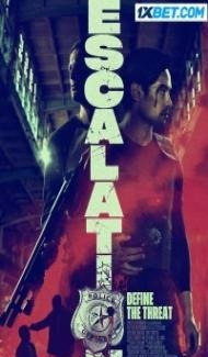 Escalation (2023) Hindi Dubbed Full Movie