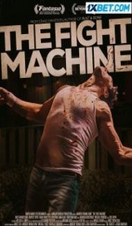 The Fight Machine (2022) Hindi Dubbed Full Movie