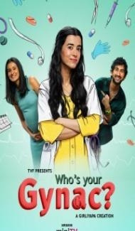 Whos Your Gynac (2023) Web Series Full Movie