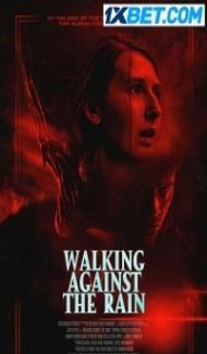 Walking Against The Rain (2023) Hindi Dubbed Full Movie