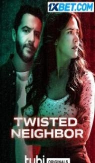 Twisted Neighbor (2023) Hindi Dubbed Full Movie