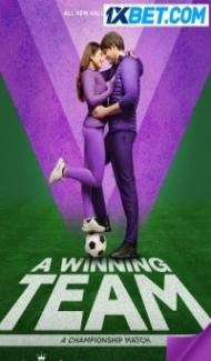 A Winning Team (2023) Hindi Dubbed Full Movie
