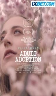 Adult Adoption (2023) Hindi Dubbed Full Movie
