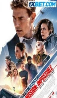 Mission Impossible - Dead Reckoning Part One (2023) Hindi Dubbed Full Movie