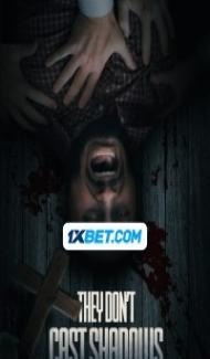 They Dont Cast Shadows (2023) Hindi Dubbed Full Movie