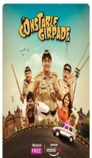 Constable Girpade (2023) Web Series Full Movie