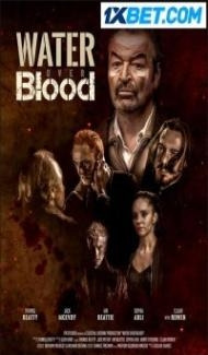 Water Over Blood (2023) Hindi Dubbed Full Movie