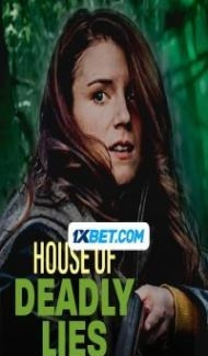 House of Deadly Lies (2023) Hindi Dubbed Full Movie