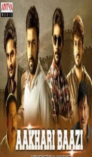 Aakhari Baazi (2019) South Indian Hindi Dubbed Movie Full Movie