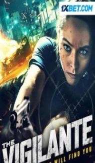 The Vigilante (2023) Hindi Dubbed Full Movie