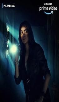 P I Meena (2023) Web Series Full Movie