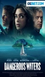 Dangerous Waters (2023) Hindi Dubbed Full Movie