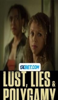 Lust Lies and Polygamy (2023) Hindi Dubbed Full Movie