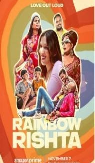 Rainbow Rishta (2023) Web Series Full Movie