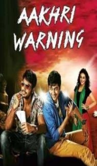 Aakhri Warning (2018) South Indian Hindi Dubbed Movie Full Movie