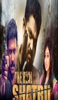 The Real Shatru (2018) Hindi Dubbed Movie Full Movie