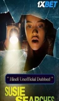 Susie Searches (2022) Hindi Dubbed Full Movie