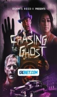Chasing the Ghost (2023) Hindi Dubbed Full Movie