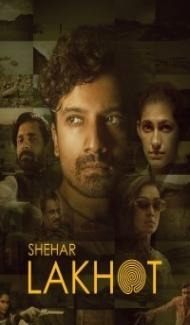 Shehar Lakhot (2023) Web Series Full Movie
