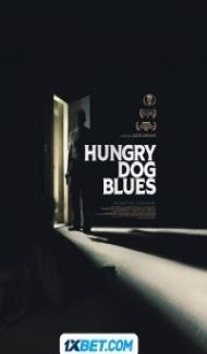 Hungry Dog Blues (2023) Hindi Dubbed Full Movie