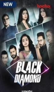 Black Diamond (2021) Web Series Full Movie