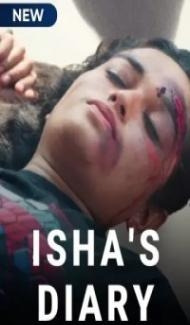Ishas Diary (2021) Web Series Full Movie