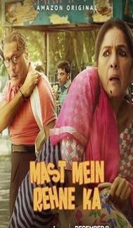 Mast Mein Rehne Ka (2023) Hindi Movie Full Movie