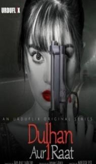 Dulhan Aur 1 Raat (2021) Web Series Full Movie