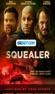 Squealer (2023) Hindi Dubbed Full Movie