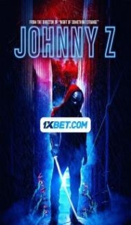 Johnny Z (2023) Hindi Dubbed Full Movie