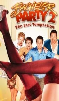 Bachelor Party 2 The Last Temptation (2008) Hindi Dubbed Full Movie