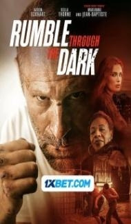 Rumble Through the Dark (2023) Hindi Dubbed Full Movie