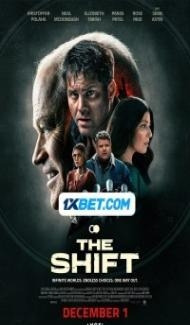 The Shift (2023) Hindi Dubbed Full Movie