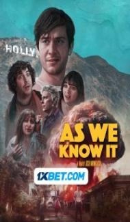 As We Know It (2023) Hindi Dubbed Movie Full Movie