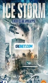 Ice Storm (2023) Hindi Dubbed Full Movie