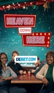 Heaven Down Here (2023) Hindi Dubbed Full Movie
