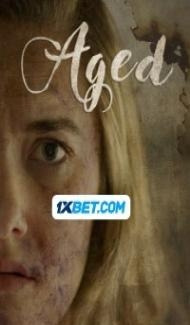 Aged (2023) Hindi Dubbed Full Movie
