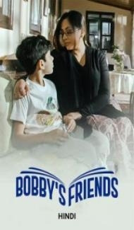 Bobbys Friends (2023) Hindi Movie Full Movie